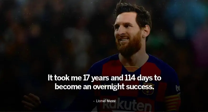Lionel Messi Quotes about struggle and hard work