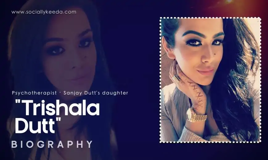 Trishala Dutt Biography, Wiki, Age, Height, Family, Photos & More