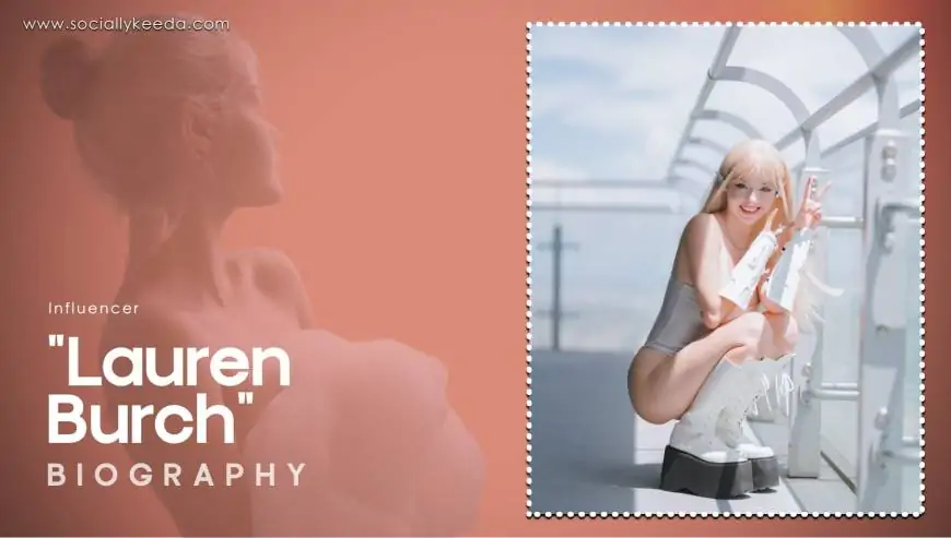 Lauren Burch Biography, Net Worth & More
