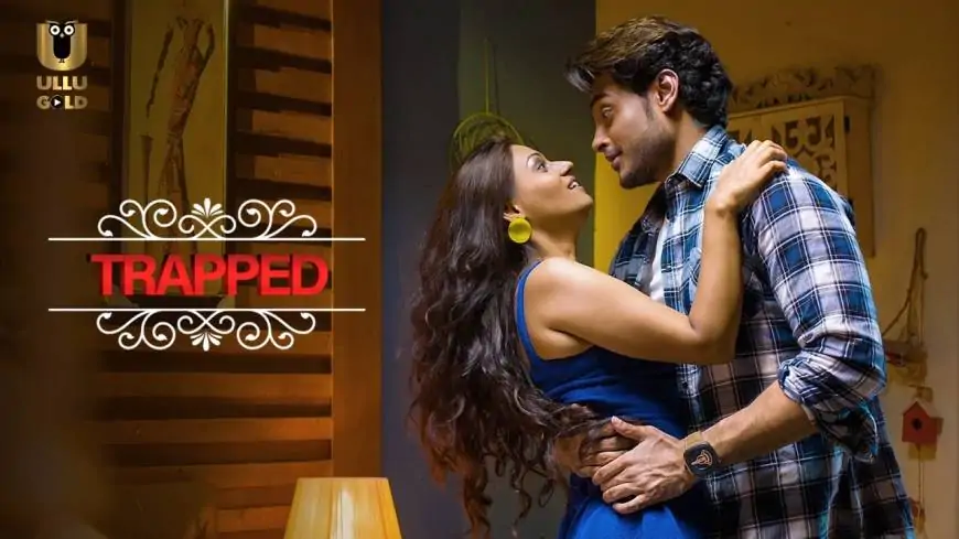 Charmsukh Trapped Ullu Web Series
