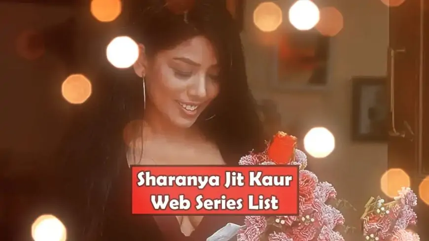 Sharanya Jit Kaur Web Series Watch Online (June 2025)