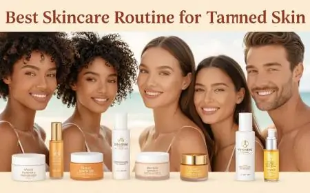 Best Skincare Routine for Tanned Skin