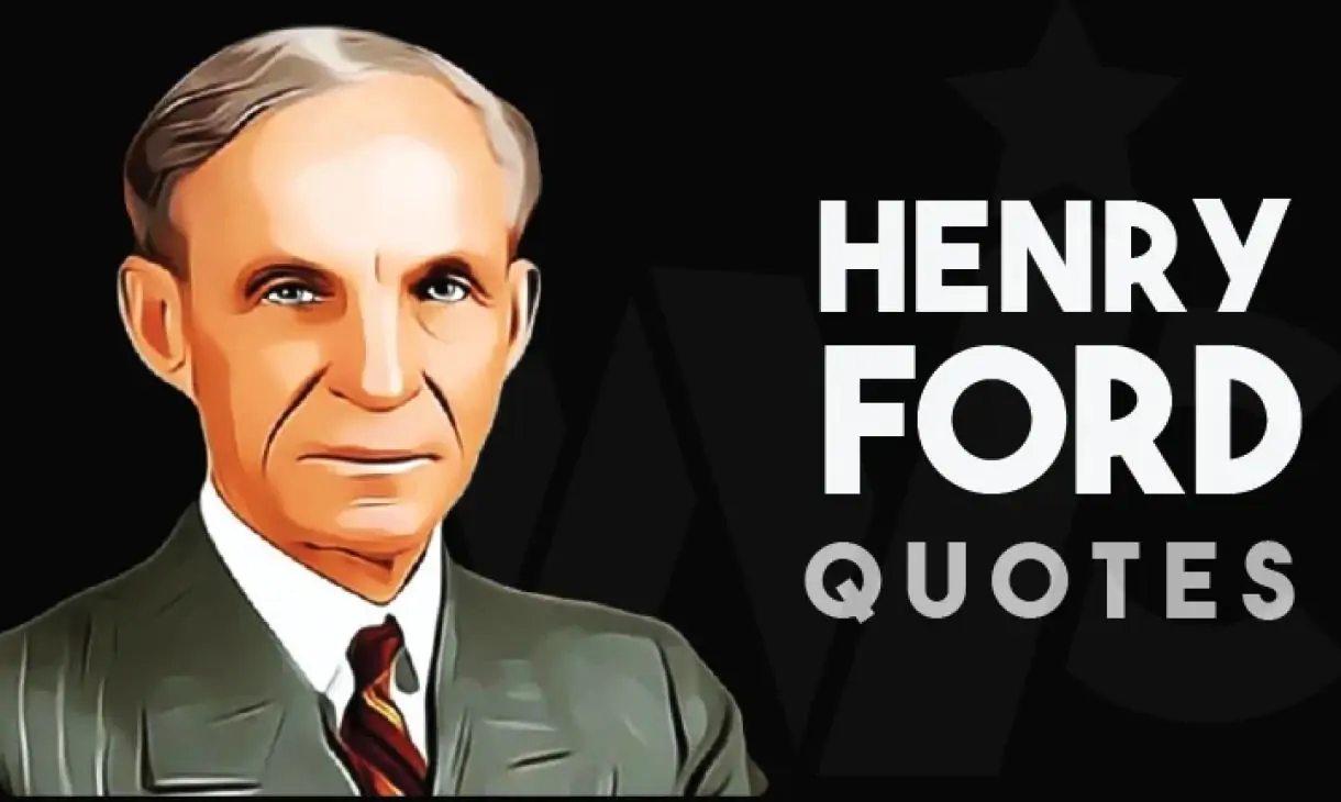 23 Motivational Quotes From Henry Ford on Cars, Business, and Motivation