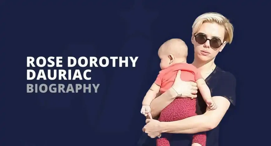 Who is Rose Dorothy Dauriac? All About Scarlett Johansson Daughter