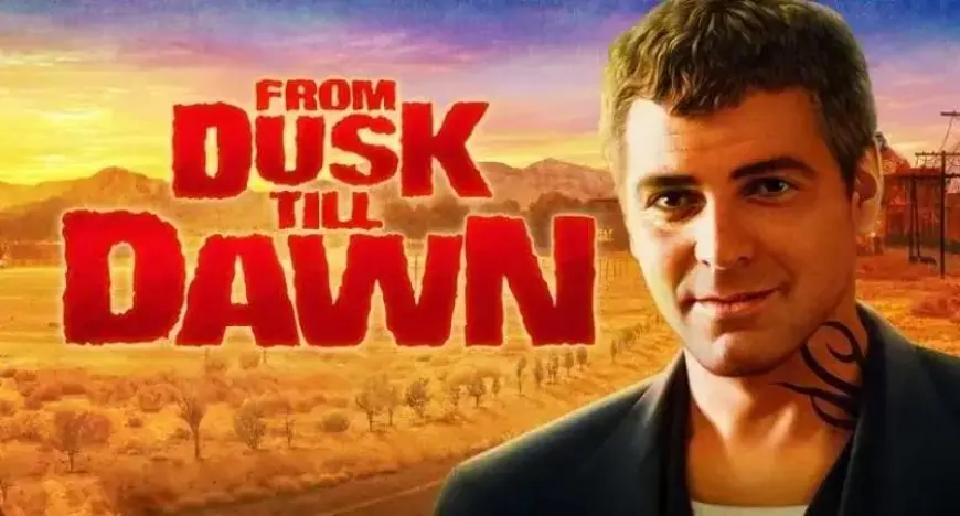 From Dusk Till Dawn