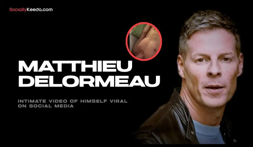 WATCH VIDEO: Matthieu Delormeau intimate video of himself viral on social media