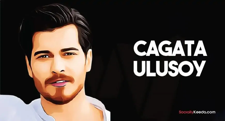 Cagatay Ulusoy – Turkish Actor