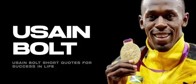 35 Usain Bolt Short Quotes For Success In Life