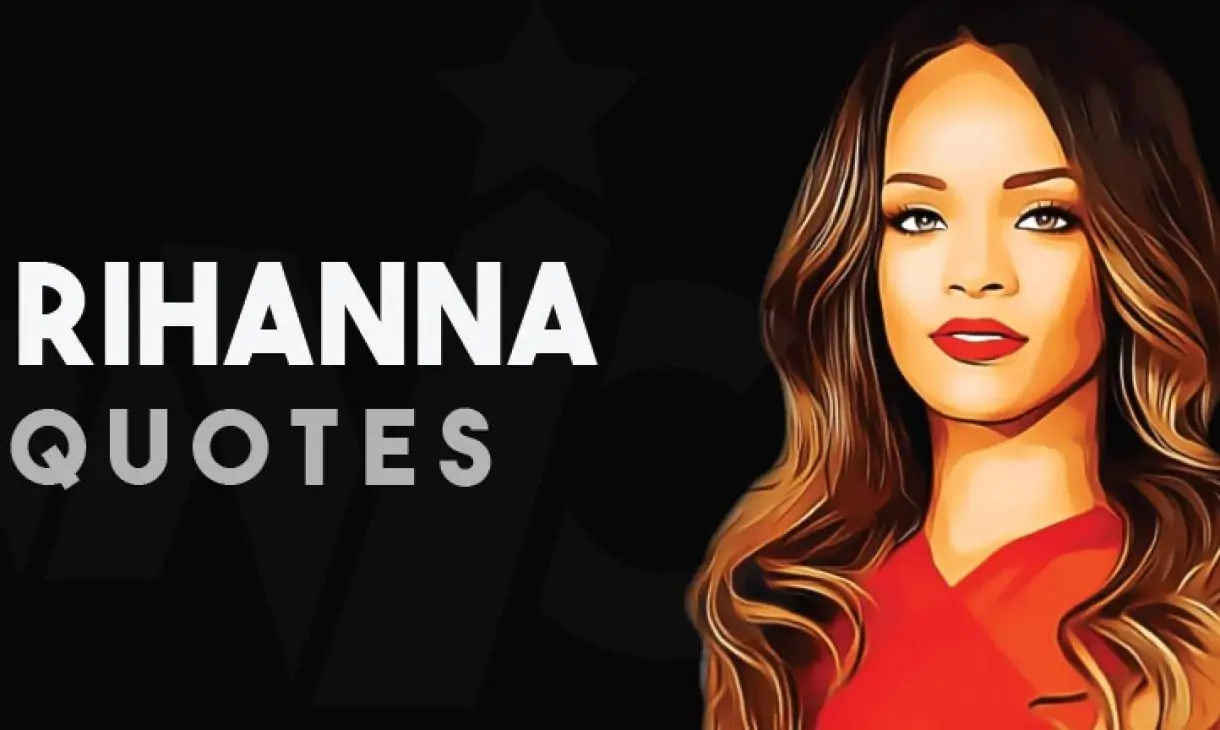 Rihanna Quotes