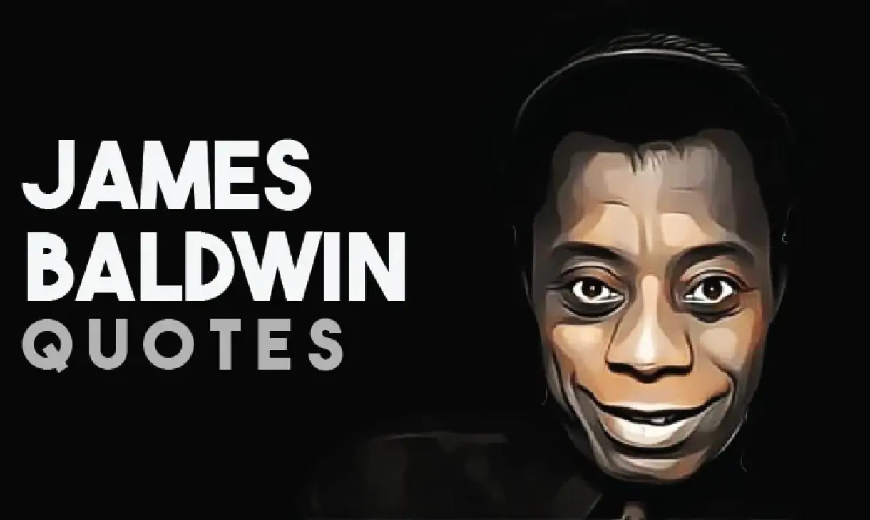 James Baldwin quotes