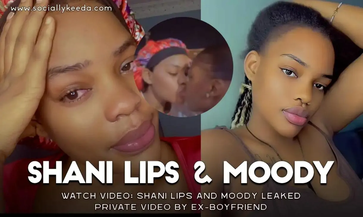 Shani Lips and Moody Leaked Videos