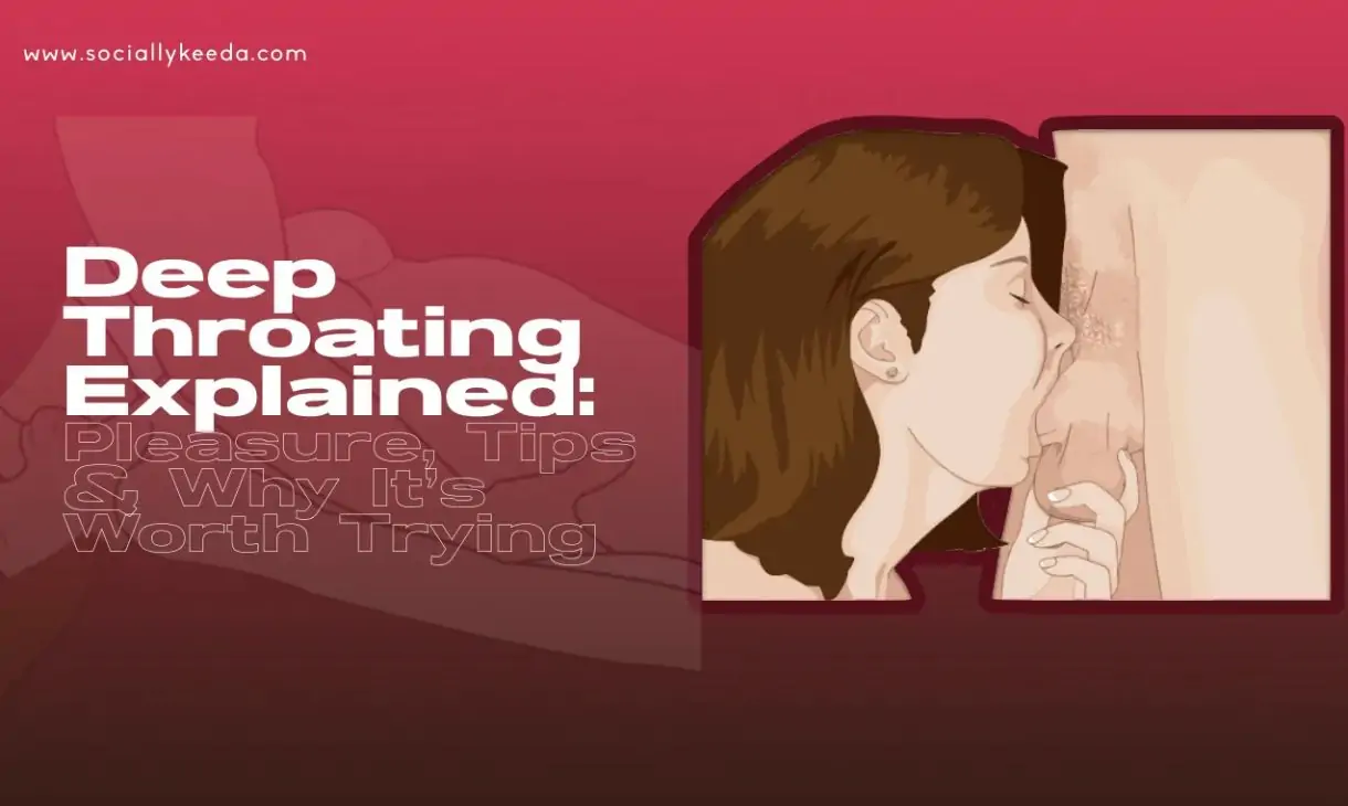 Deep Throating Explained