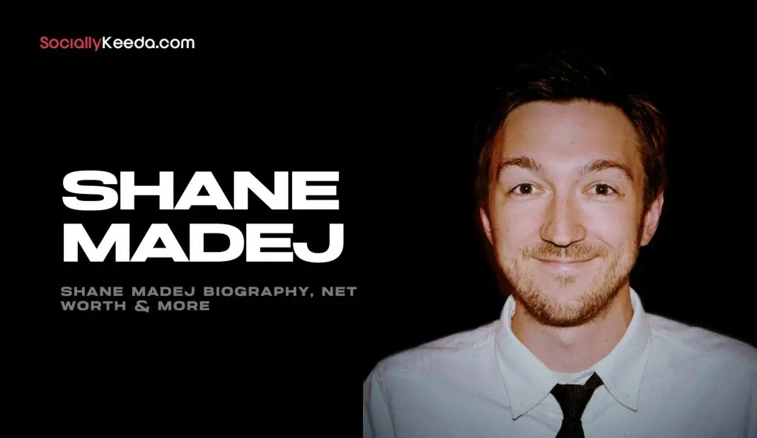 Shane Madej Biography, Net Worth & More