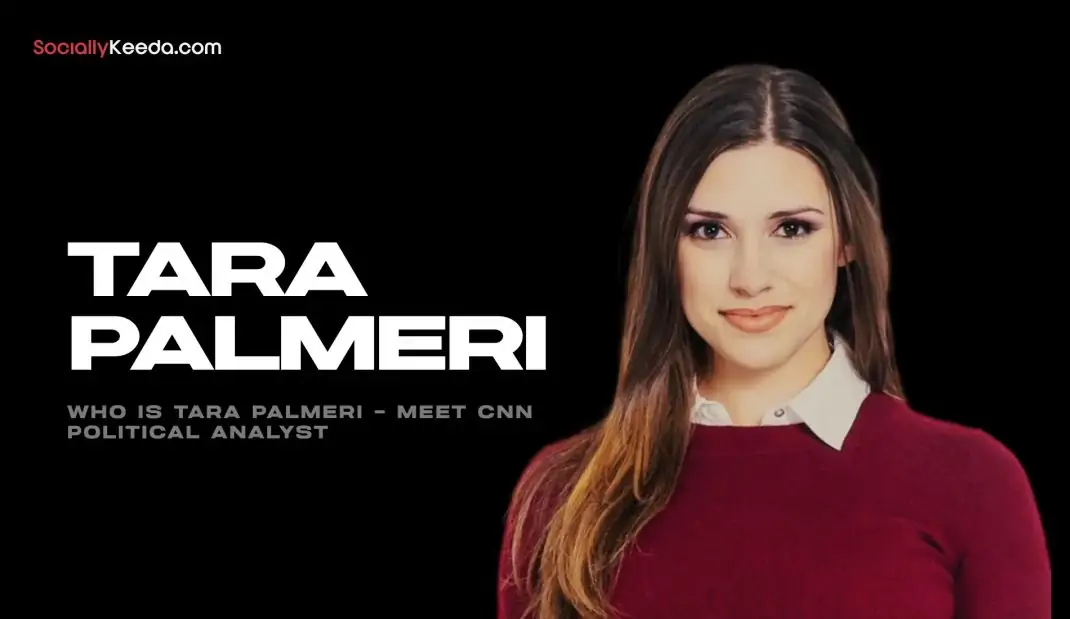 Who is Tara Palmeri – Meet CNN Political Analyst