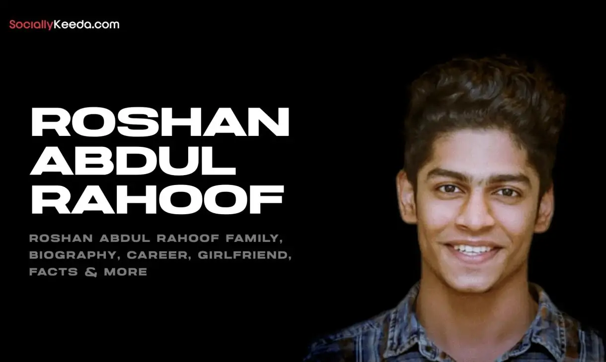 Roshan Abdul Rahoof  Wiki