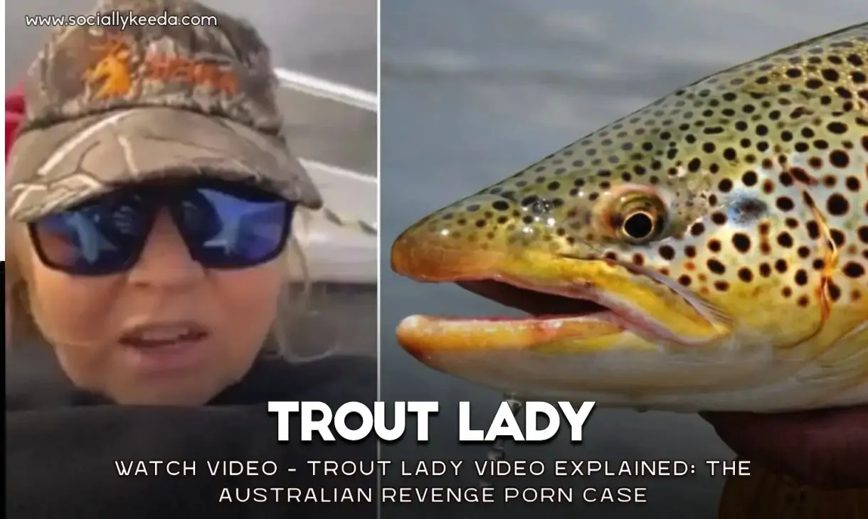 Trout Lady Video Explained
