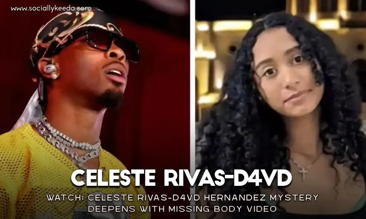 WATCH: Celeste Rivas-D4vd Hernandez Mystery Deepens with Missing Body Video