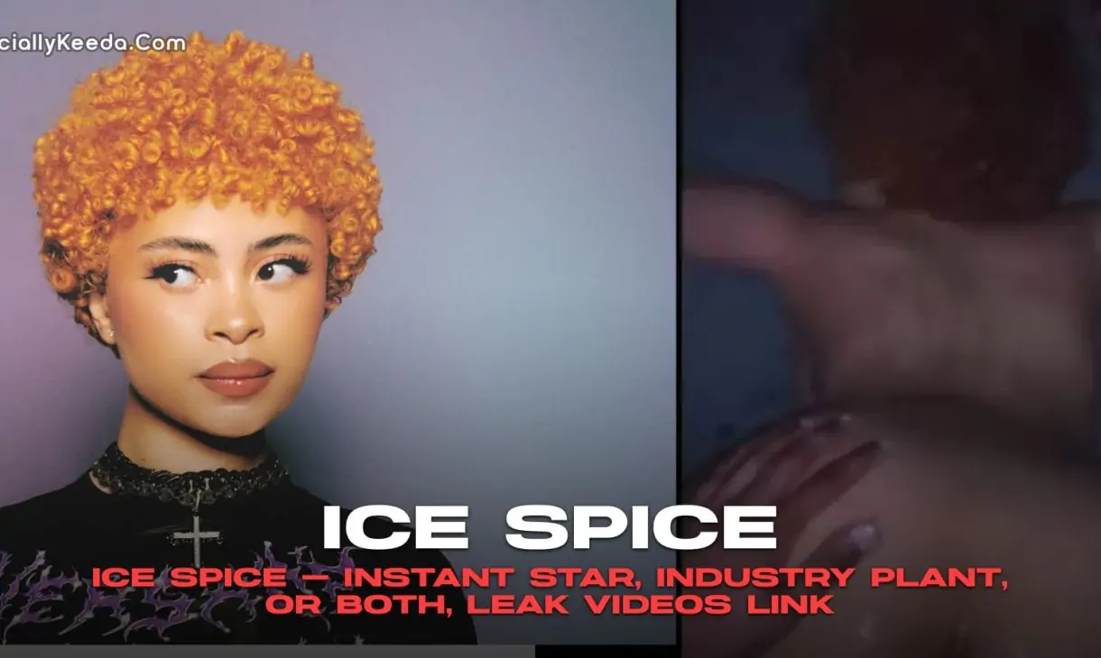 Ice Spice — Instant Star, Industry Plant, or Both, Leak Videos link