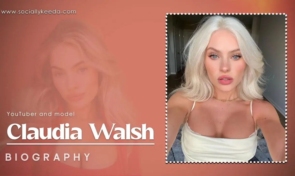 Who Is Claudia Walsh? And How Old Is She? – All Facts About Her Life