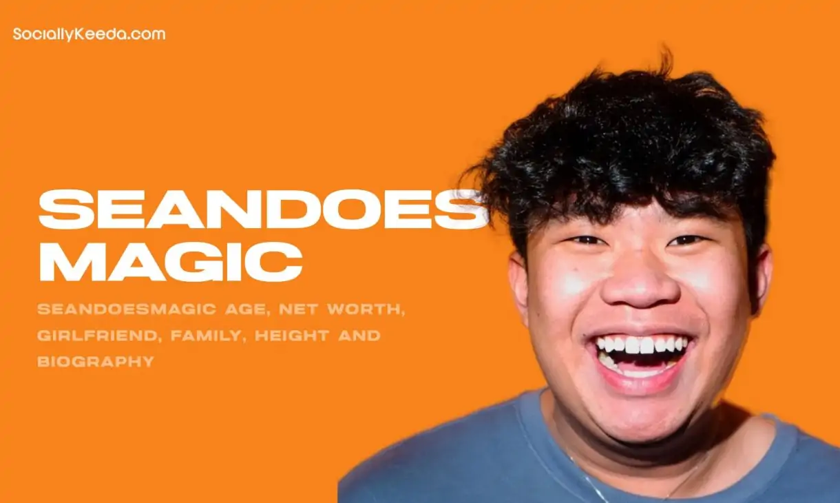 SeanDoesMagic Age, Net Worth, Girlfriend, Family, Height and Biography