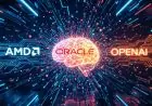 AMD, Oracle, and OpenAI Partnerships Lay the Foundation for Next-Generation AI Performance