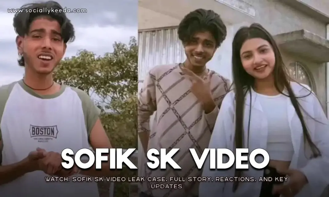 WATCH: Sofik SK and Sonali Video Leak Case, Full Story, Reactions, and Key Updates
