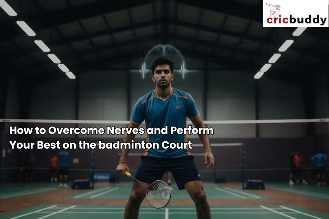 How to overcome nerves and perform your best on the court?