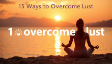 15 Ways to Overcome Lust : -How to Control lust in Hindi