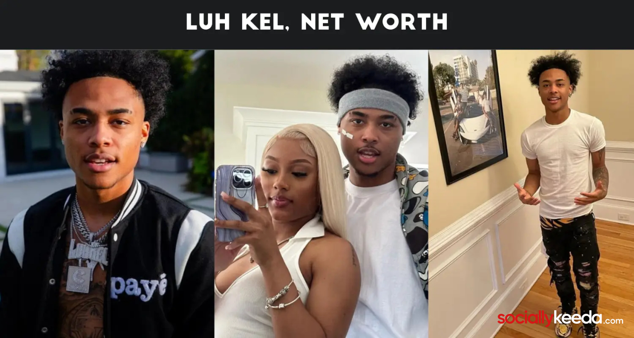 Luh Kel Age, Net Worth, Girlfriend, Family, Height and Biography