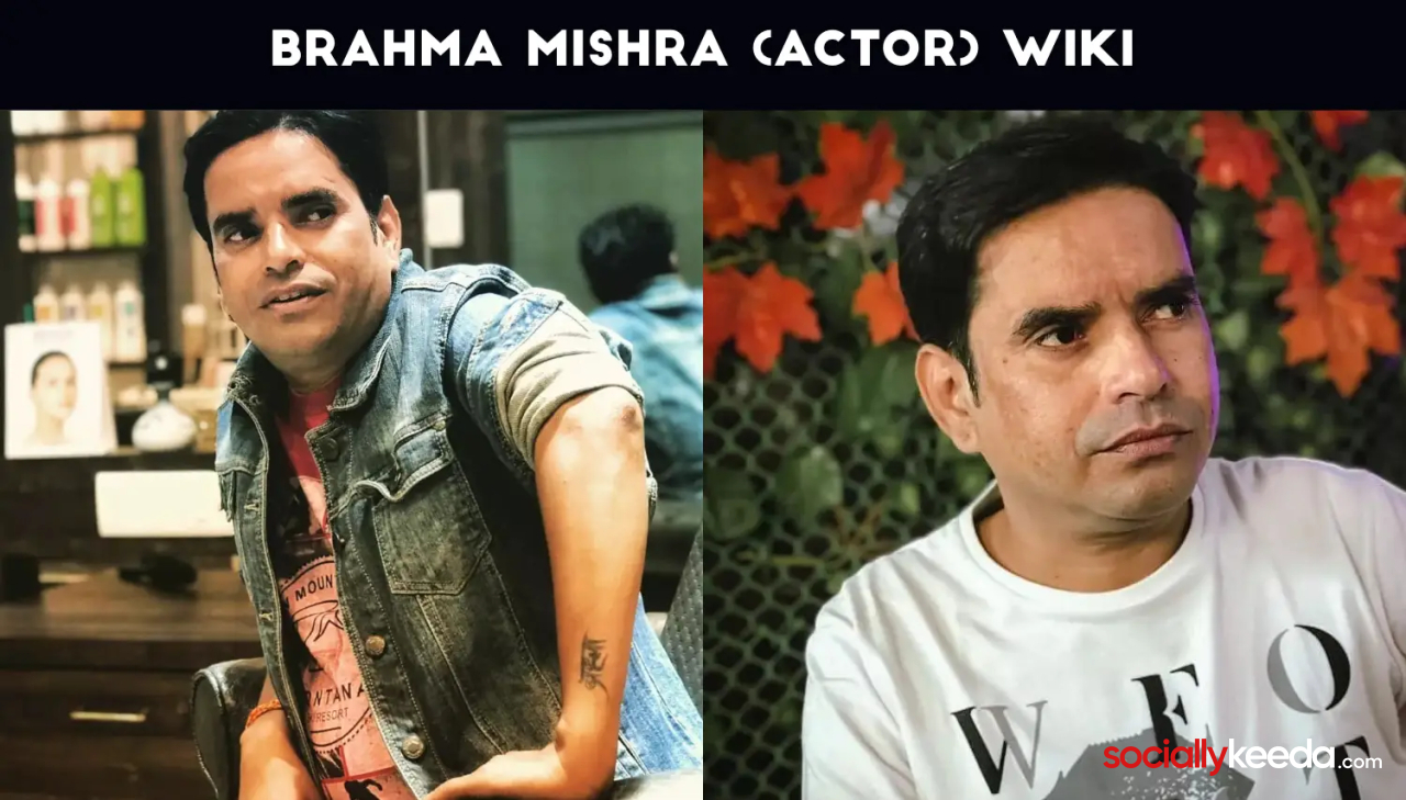 Brahma Mishra (Actor) Wiki, Age, Death Cause, Affairs, Biography & More
