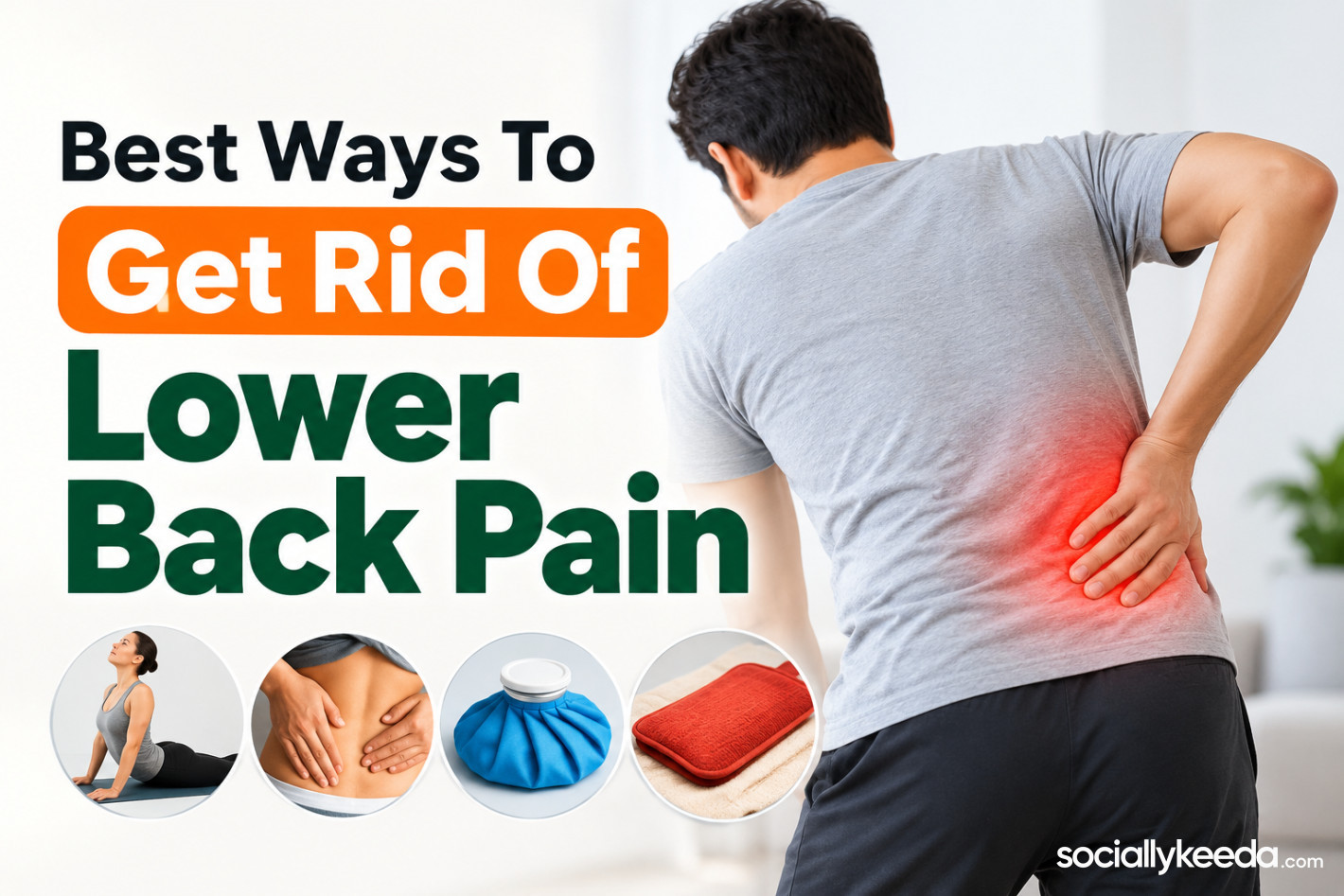 Best Ways To Get Rid Of Lower Back Pain