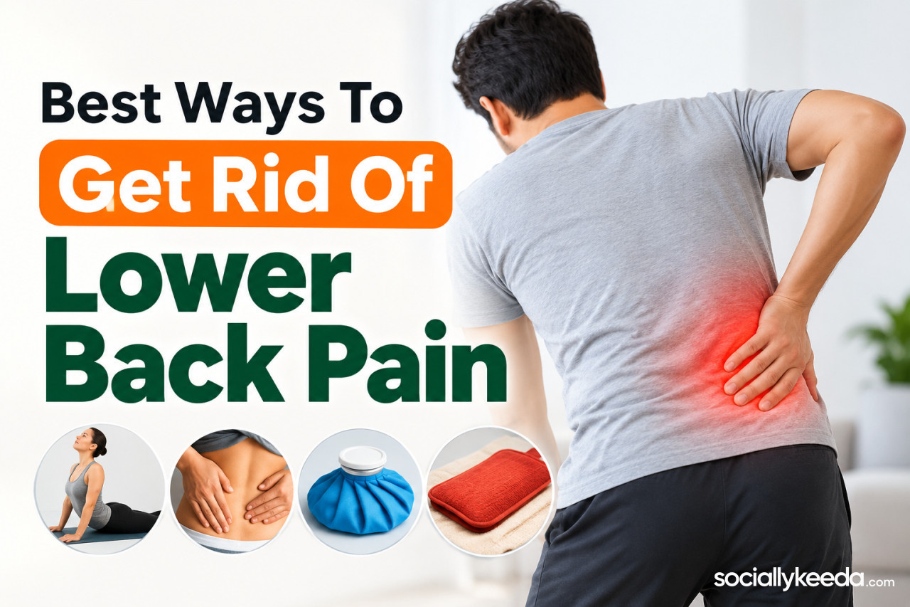 Best Ways To Get Rid Of Lower Back Pain