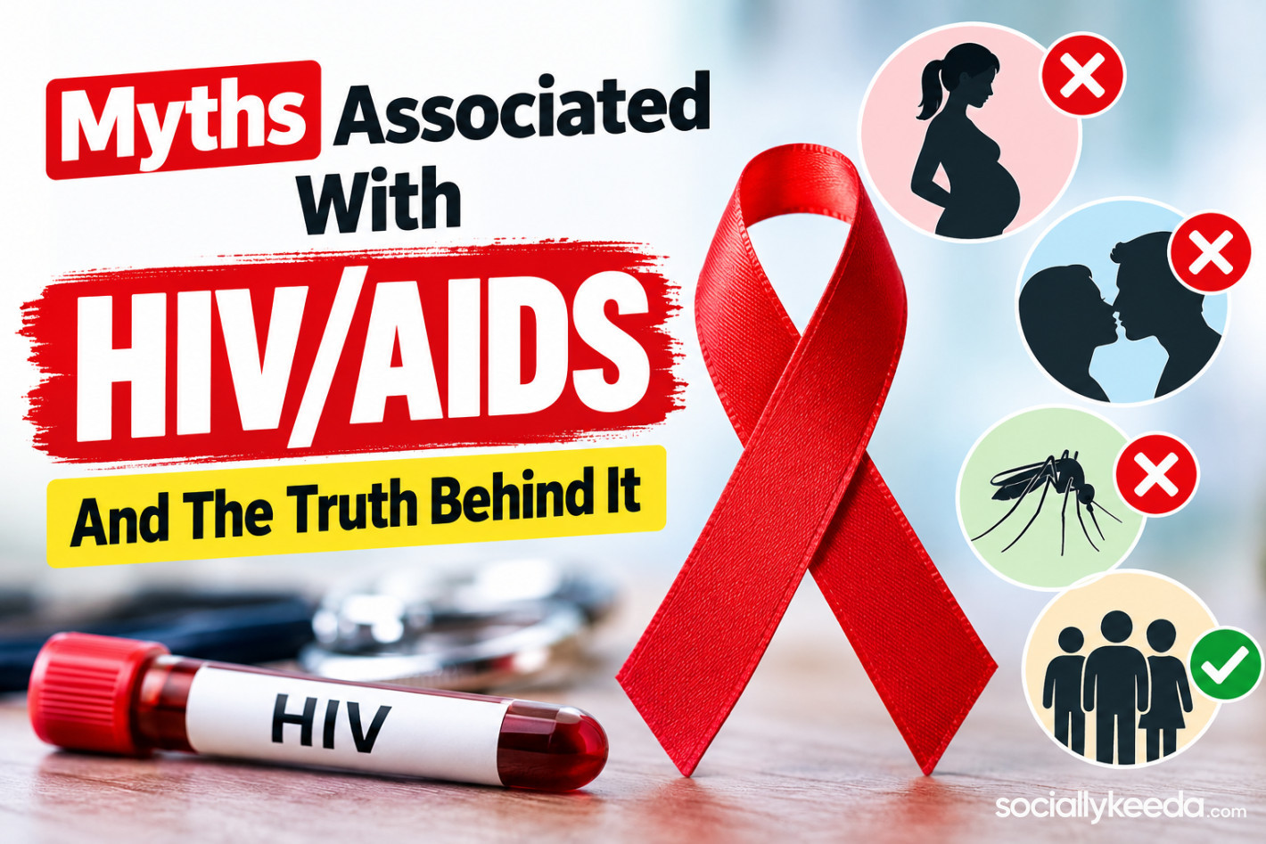 Myths Associated With HIV/AIDS And The Truth Behind It