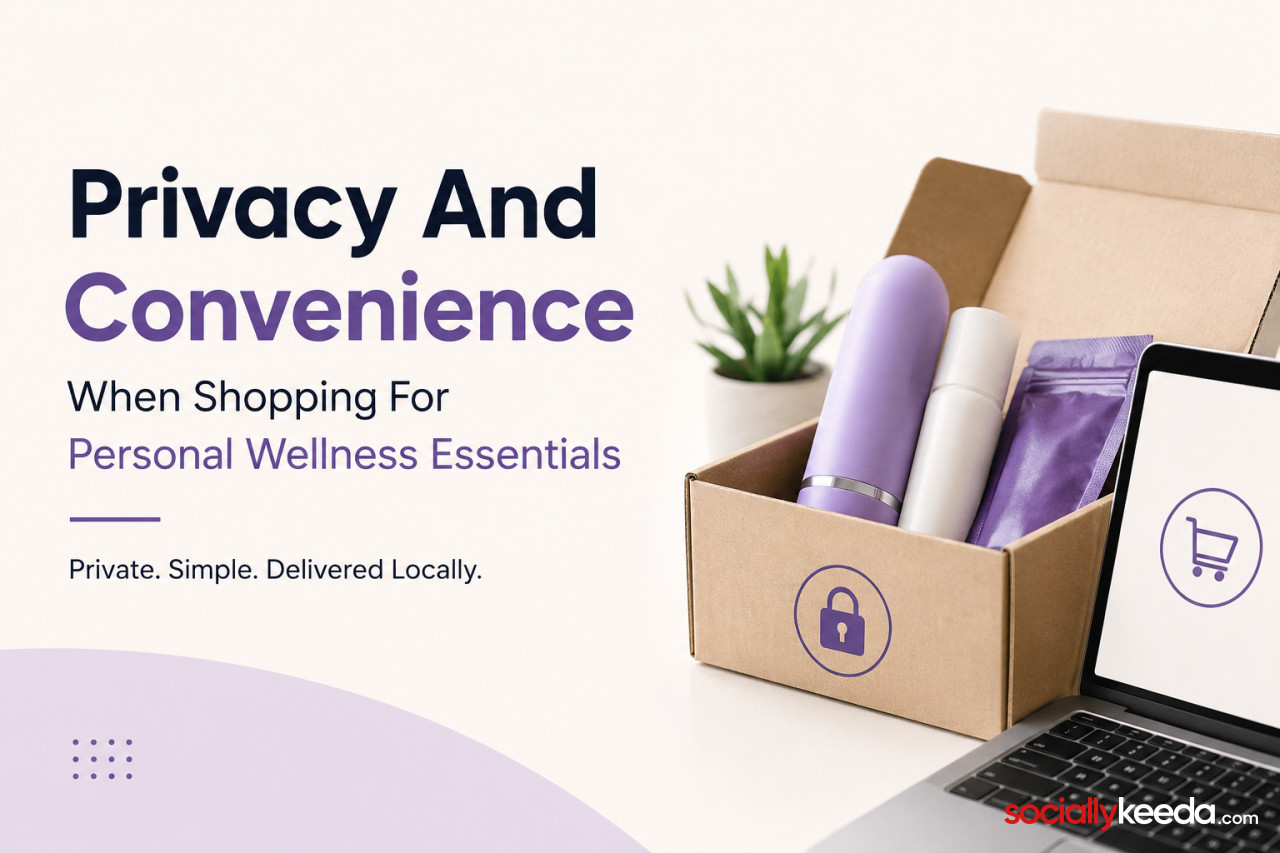 Privacy And Convenience When Shopping For Personal Wellness Essentials
