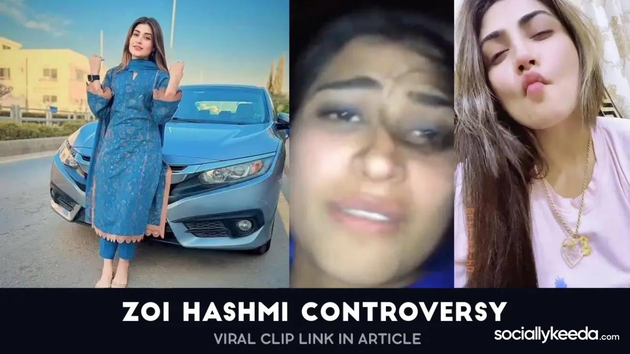 TikToker Zoi Hashmi Controversy of Leaked Video