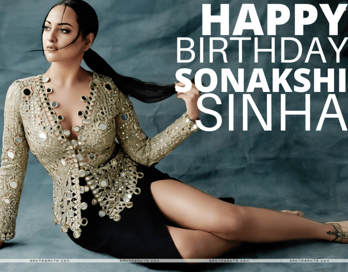 Happy Birthday Sonakshi Sinha Wishes, Photos (Pic), and Video to wish your favourite actress