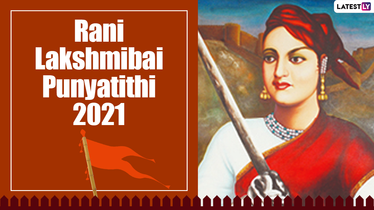 Rani Lakshmibai Punyatithi 2021: Messages, HD Images and Wallpapers to Pay Homage to the Warrior Queen on Her Death Anniversary