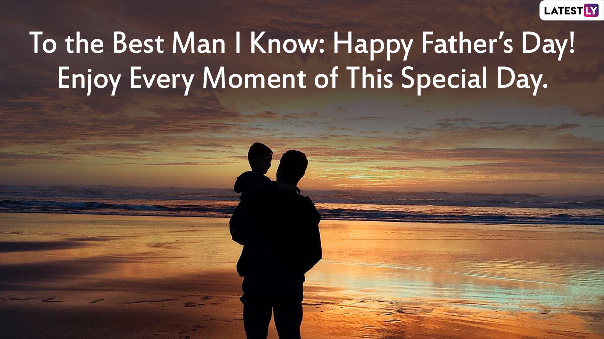 Happy Father's Day 2021 Wishes, Messages and HD Images: Express Love for Your Dad With Meaningful Fatherhood Greetings on This Special Day
