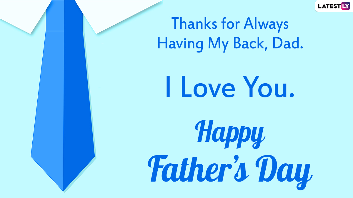 Happy Father's Day 2021 Wishes, Messages and HD Images: Express Love for Your Dad With Meaningful Fatherhood Greetings on This Special Day