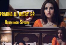 Prabha Ki Diary 2 Honeymoon Special Ullu Web Series Full - Scoaillykeeda.com