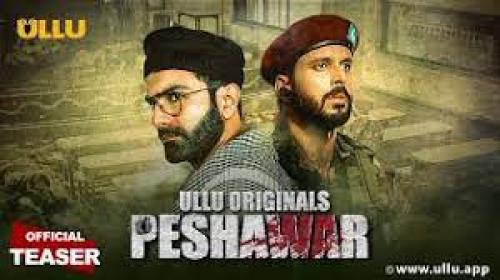 Peshawar Web Series  : Episode 2