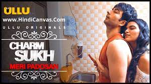 Charmsukh Meri Padosan Ullu Web Series Full Episode Watch Online Cast Actress Name Wiki Bio - Scoaillykeeda.com