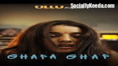 Ghapa Ghap Web Series - Scoaillykeeda.com