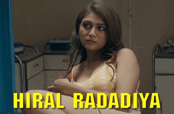 Hiral Radadiya Wiki, Biography, Age, Web Series, Images