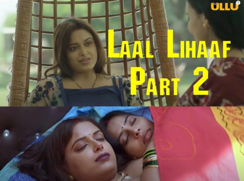 Laal Lihaaf Part 2 Ullu Web Series (2021) Full Episode: Watch Online