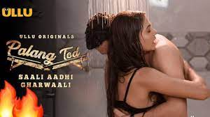Saali Aadhi Gharwaali Palang Tod Web Series Ullu Cast Release Date Watch Online - sociallykeeda.com Saali Aadhi Gharwaali Palang Tod Web Series Ullu Cast Release Date Watch Online - Scoaillykeeda.com