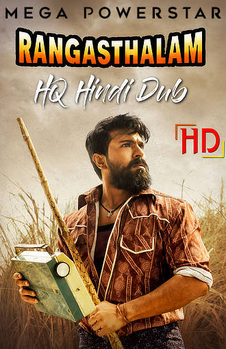 Rangasthalam (2018) [HQ Hindi PROPER Dub] WEB-DL 1080p / 720p / 480p [x264/ESubs] HD | Full Movie [Ram Charan]