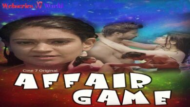 Affair Game Web Series Cine7 App Cast Release Date Actress Names Watch Online - Scoaillykeeda.com