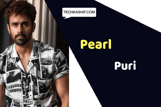 Pearl V Puri (Actor) Height, Weight, Age, Affairs, Biography & More