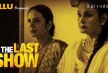 The Last Show Part 2 Watch Online On Ullu App - Scoaillykeeda.com